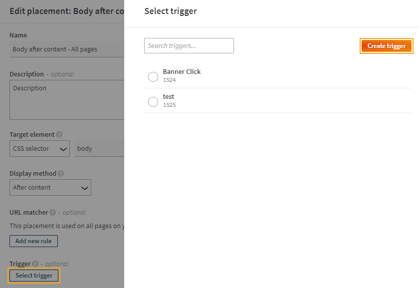 Selecting or creating a trigger while creating a placement