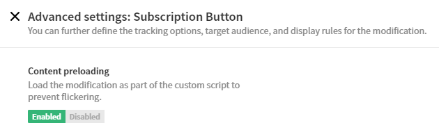 Enabling content preloading in the advanced modification settings