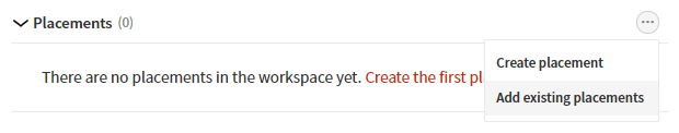 Adding existing placements to a workspace